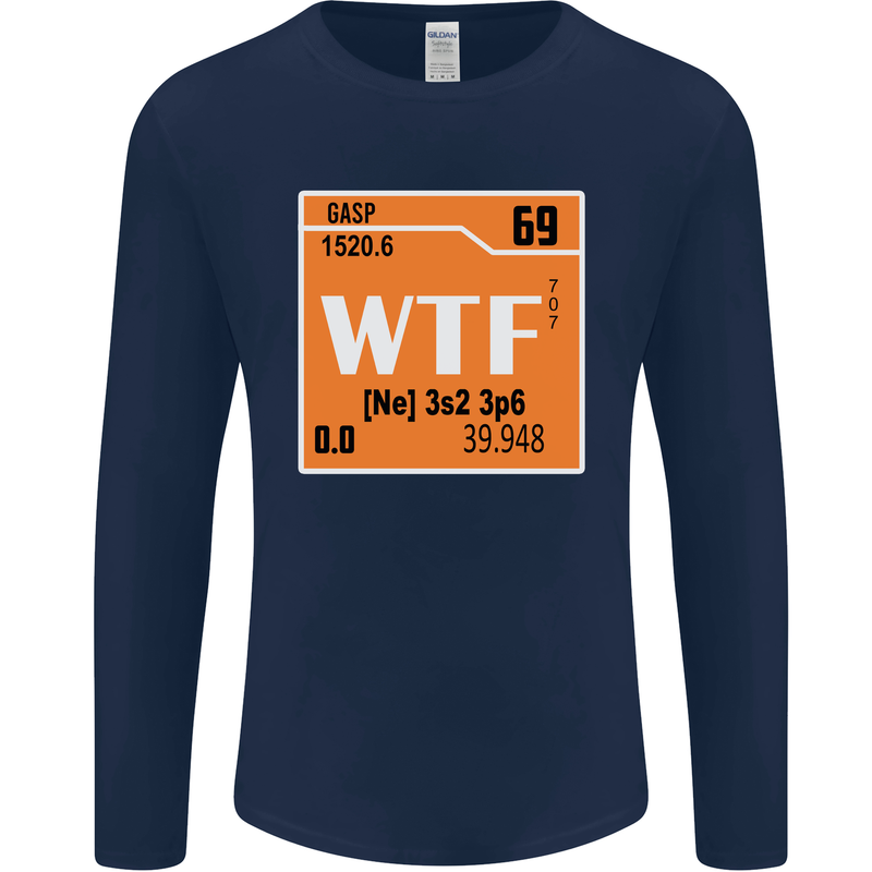 WTF Periodic Table Chemistry Geek Funny Mens Long Sleeve T-Shirt Navy Blue