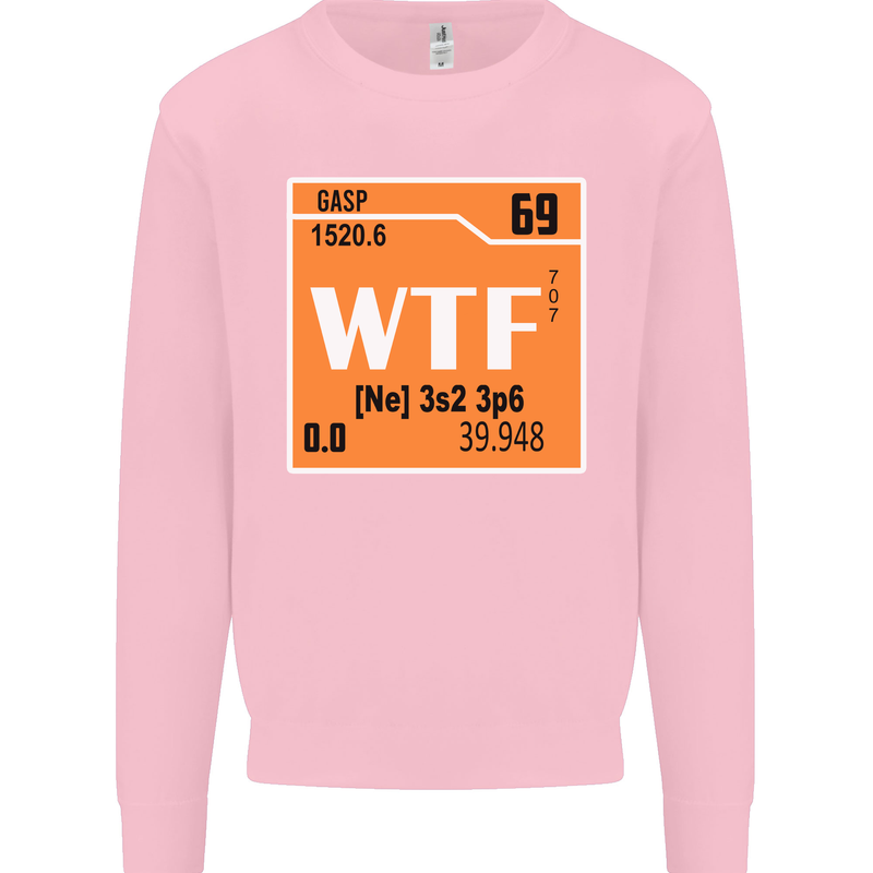 WTF Periodic Table Chemistry Geek Funny Mens Sweatshirt Jumper Light Pink