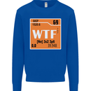 WTF Periodic Table Chemistry Geek Funny Mens Sweatshirt Jumper Royal Blue