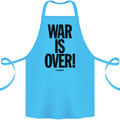 War Is Over if You Want It John Lennon Cotton Apron 100% Organic Turquoise