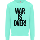 War Is Over if You Want It John Lennon Kids Sweatshirt Jumper Peppermint