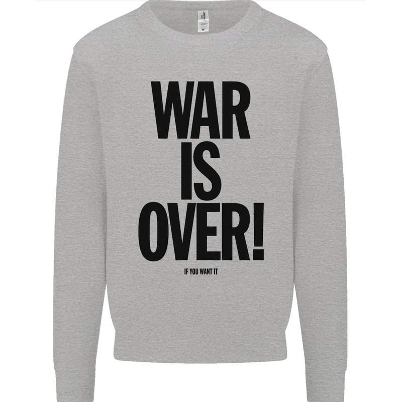 War Is Over if You Want It John Lennon Mens Sweatshirt Jumper Sports Grey