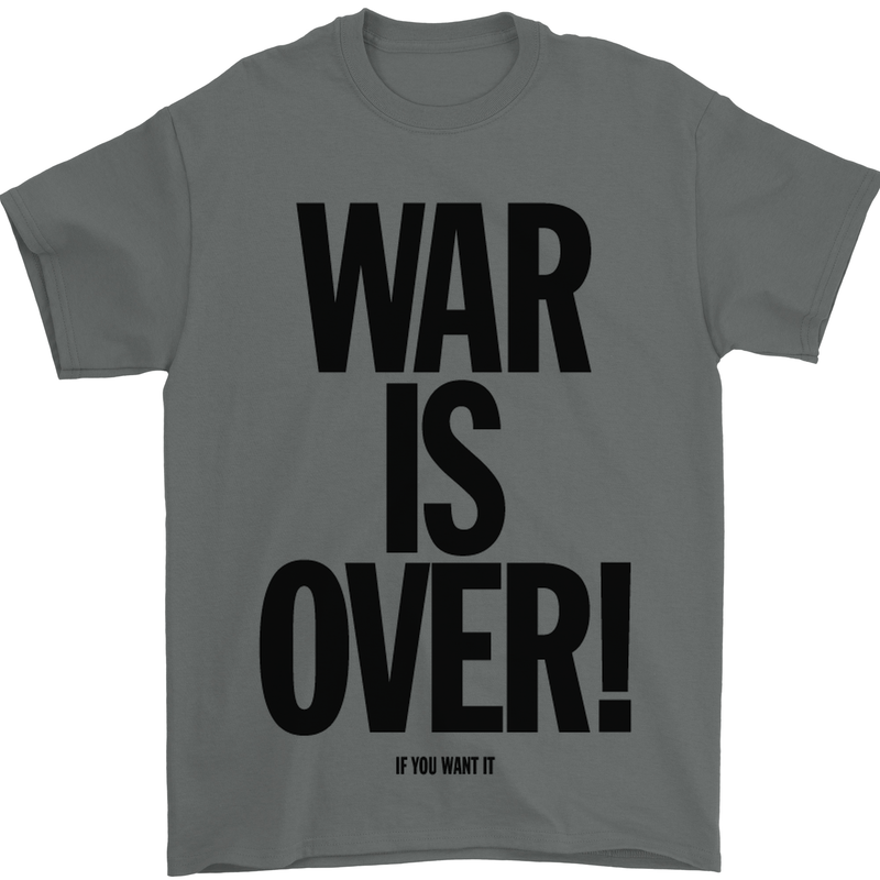 War Is Over if You Want It John Lennon Mens T-Shirt Cotton Gildan Charcoal