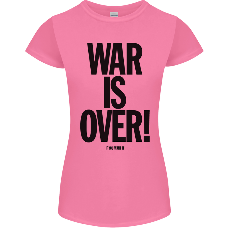 War Is Over if You Want It John Lennon Womens Petite Cut T-Shirt Azalea