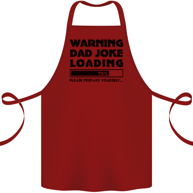 Warning Dad Joke Loading Father's Day Funny Cotton Apron 100% Organic Maroon