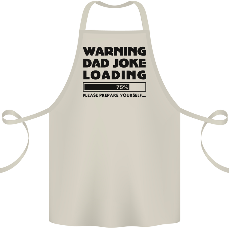 Warning Dad Joke Loading Father's Day Funny Cotton Apron 100% Organic Natural