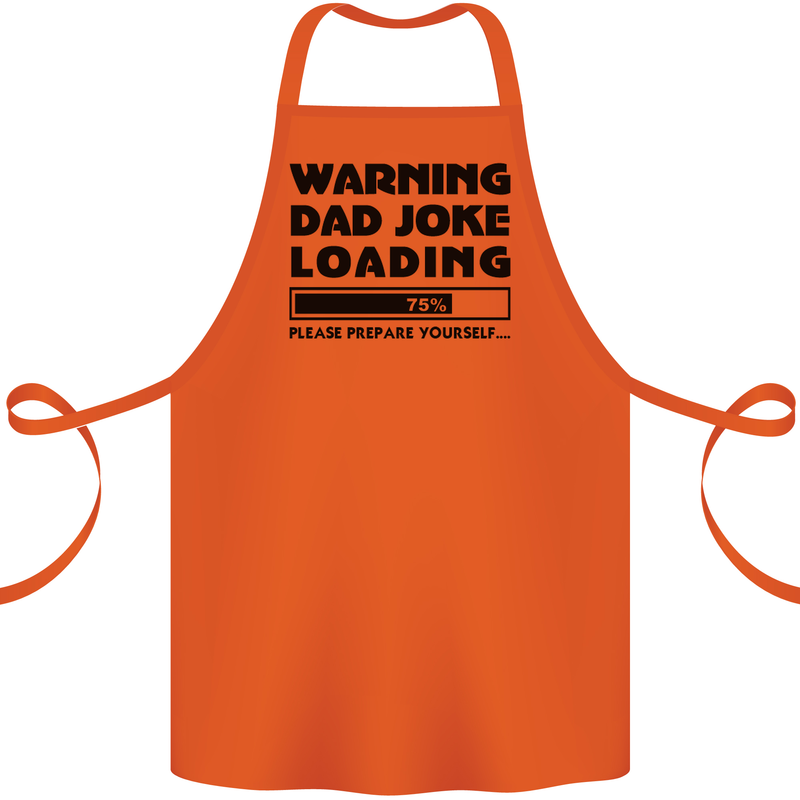 Warning Dad Joke Loading Father's Day Funny Cotton Apron 100% Organic Orange