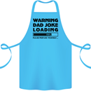 Warning Dad Joke Loading Father's Day Funny Cotton Apron 100% Organic Turquoise