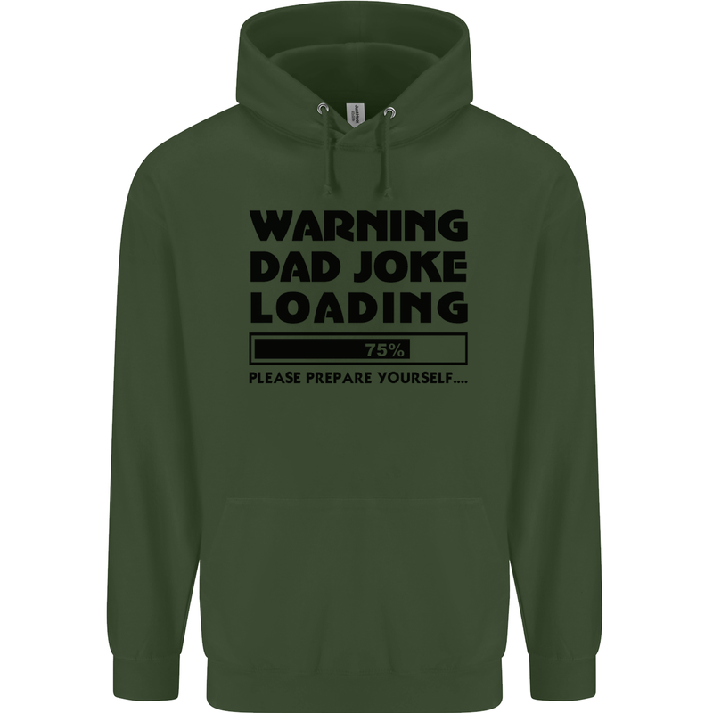 Warning Dad Joke Loading Father's Day Funny Mens 80% Cotton Hoodie Forest Green