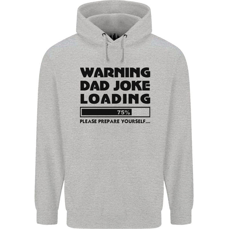 Warning Dad Joke Loading Father's Day Funny Mens 80% Cotton Hoodie Sports Grey