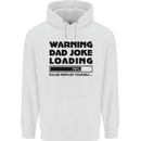 Warning Dad Joke Loading Father's Day Funny Mens 80% Cotton Hoodie White