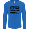 Warning Dad Joke Loading Father's Day Funny Mens Long Sleeve T-Shirt Royal Blue