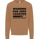 Warning Dad Joke Loading Father's Day Funny Mens Sweatshirt Jumper Caramel Latte