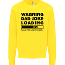 Warning Dad Joke Loading Father's Day Funny Mens Sweatshirt Jumper Yellow