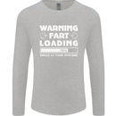 Warning Fart Loading Funny Farting Dad Mens Long Sleeve T-Shirt Sports Grey