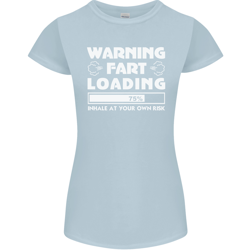 Warning Fart Loading Funny Farting Dad Womens Petite Cut T-Shirt Light Blue