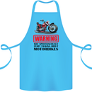 Warning May Spontaneously Talking About Motorbikes Cotton Apron 100% Organic Turquoise