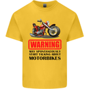 Warning May Spontaneously Talking About Motorbikes Kids T-Shirt Childrens Yellow