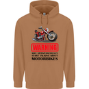 Warning May Spontaneously Talking About Motorbikes Mens 80% Cotton Hoodie Caramel Latte