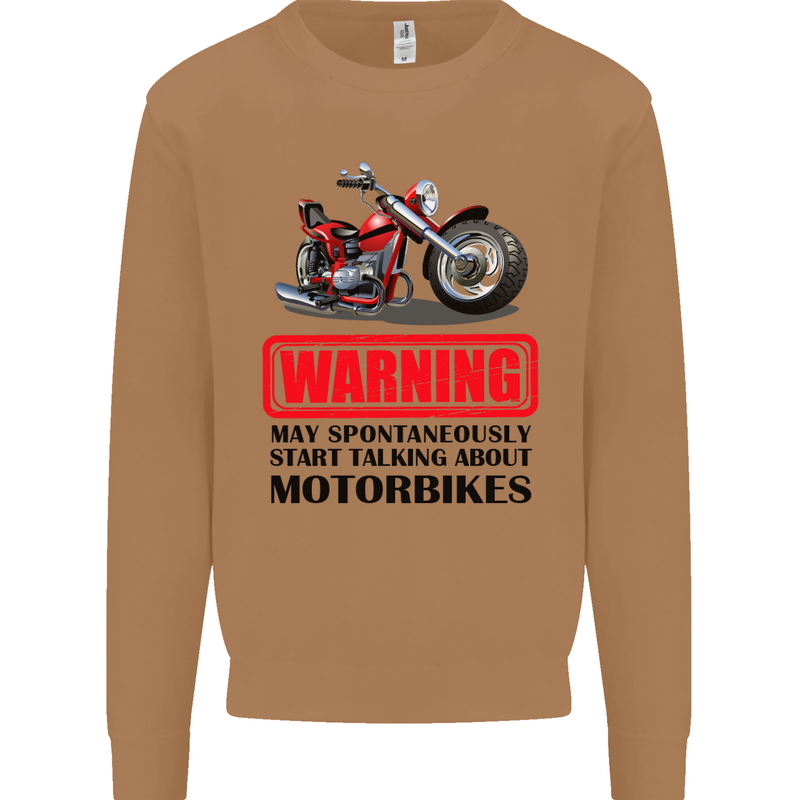 Warning May Spontaneously Talking About Motorbikes Mens Sweatshirt Jumper Caramel Latte