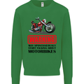 Warning May Spontaneously Talking About Motorbikes Mens Sweatshirt Jumper Irish Green