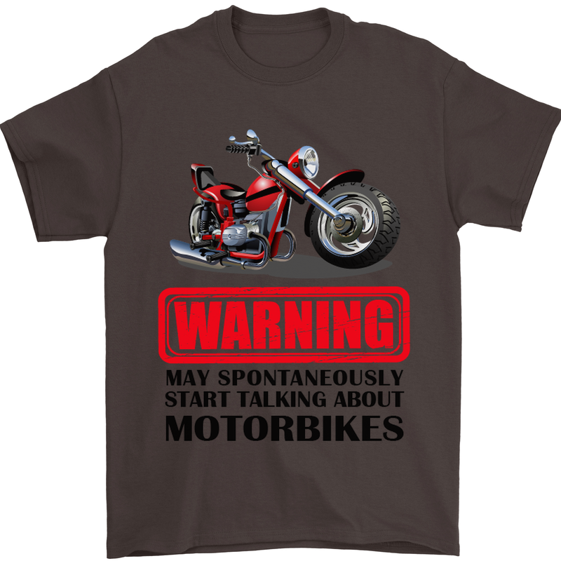 Warning May Spontaneously Talking About Motorbikes Mens T-Shirt Cotton Gildan Dark Chocolate