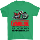 Warning May Spontaneously Talking About Motorbikes Mens T-Shirt Cotton Gildan Irish Green
