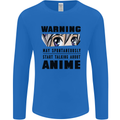 Warning May Start Talking About Anime Funny Mens Long Sleeve T-Shirt Royal Blue