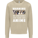 Warning May Start Talking About Anime Funny Mens Sweatshirt Jumper Sand