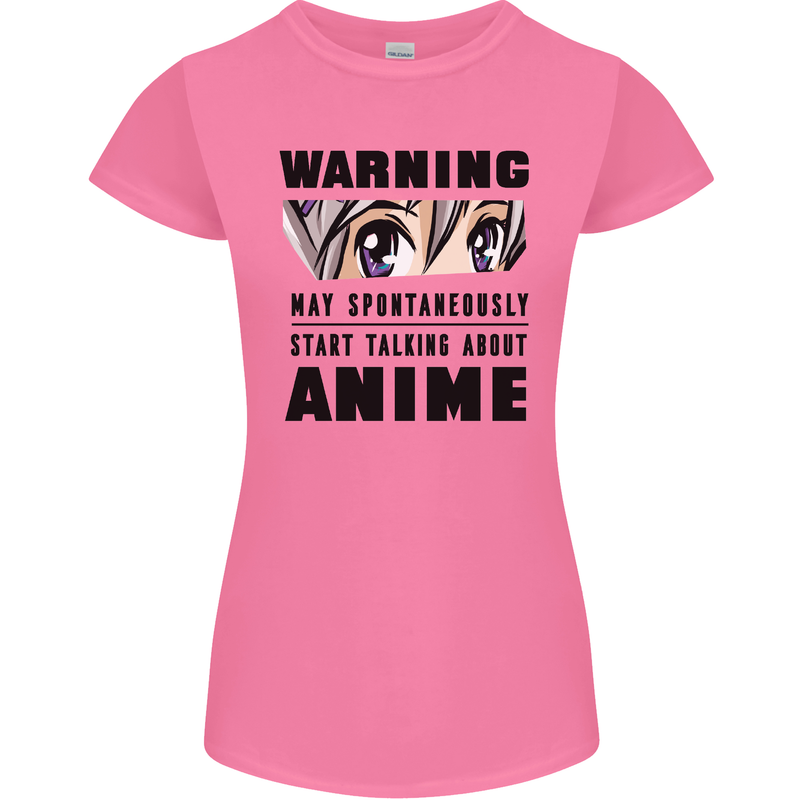 Warning May Start Talking About Anime Funny Womens Petite Cut T-Shirt Azalea