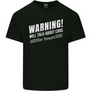 Warning Will Talk About Cars Funny Kids T-Shirt Childrens Black