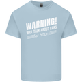 Warning Will Talk About Cars Funny Kids T-Shirt Childrens Light Blue