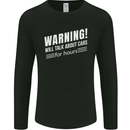 Warning Will Talk About Cars Funny Mens Long Sleeve T-Shirt Black