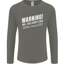Warning Will Talk About Cars Funny Mens Long Sleeve T-Shirt Charcoal