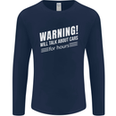 Warning Will Talk About Cars Funny Mens Long Sleeve T-Shirt Navy Blue