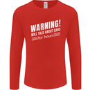 Warning Will Talk About Cars Funny Mens Long Sleeve T-Shirt Red