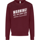 Warning Will Talk About Cars Funny Mens Sweatshirt Jumper Maroon