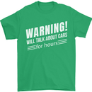 Warning Will Talk About Cars Funny Mens T-Shirt 100% Cotton Irish Green
