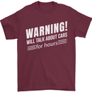 Warning Will Talk About Cars Funny Mens T-Shirt 100% Cotton Maroon