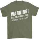 Warning Will Talk About Cars Funny Mens T-Shirt 100% Cotton Military Green