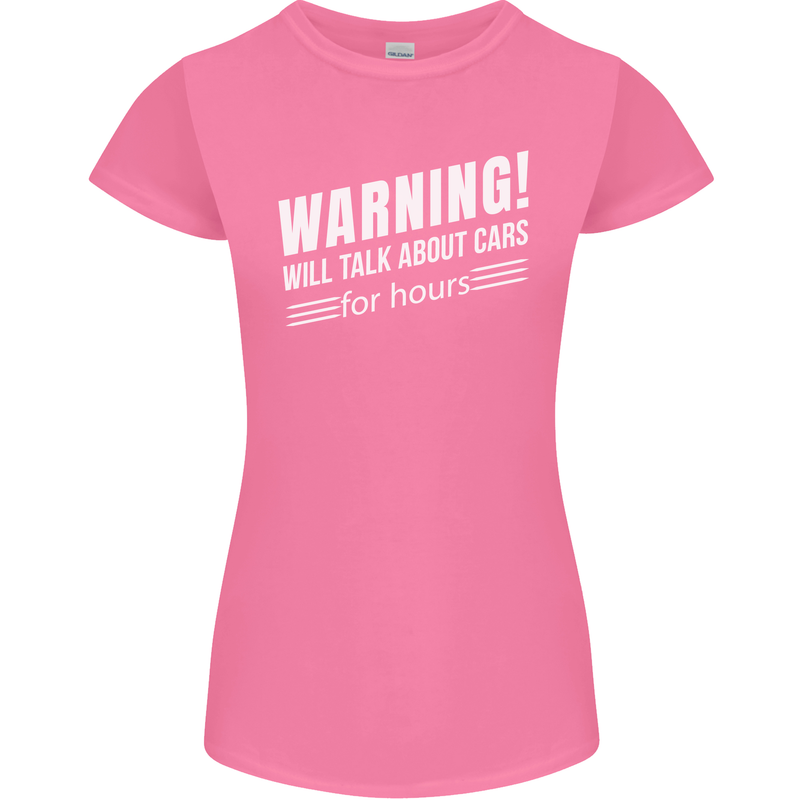 Warning Will Talk About Cars Funny Womens Petite Cut T-Shirt Azalea