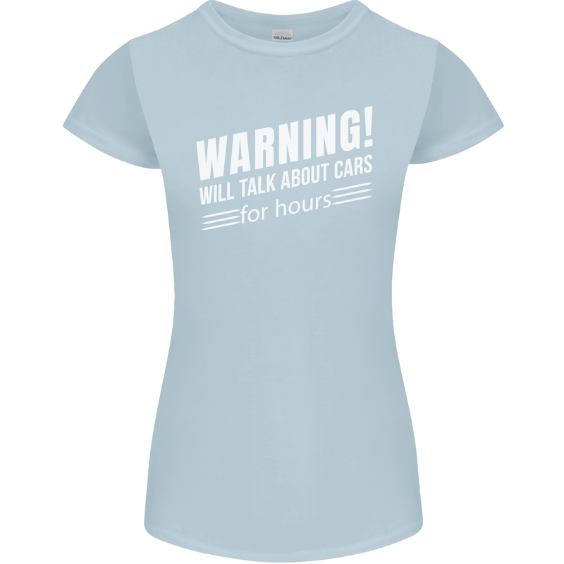 Warning Will Talk About Cars Funny Womens Petite Cut T-Shirt Light Blue