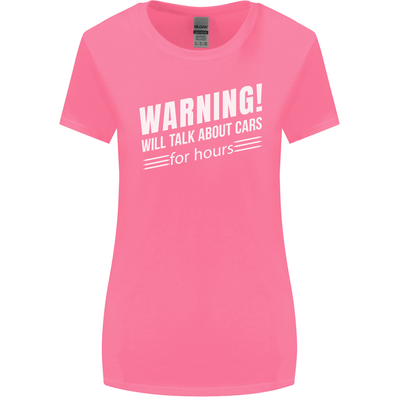 Warning Will Talk About Cars Funny Womens Wider Cut T-Shirt Azalea