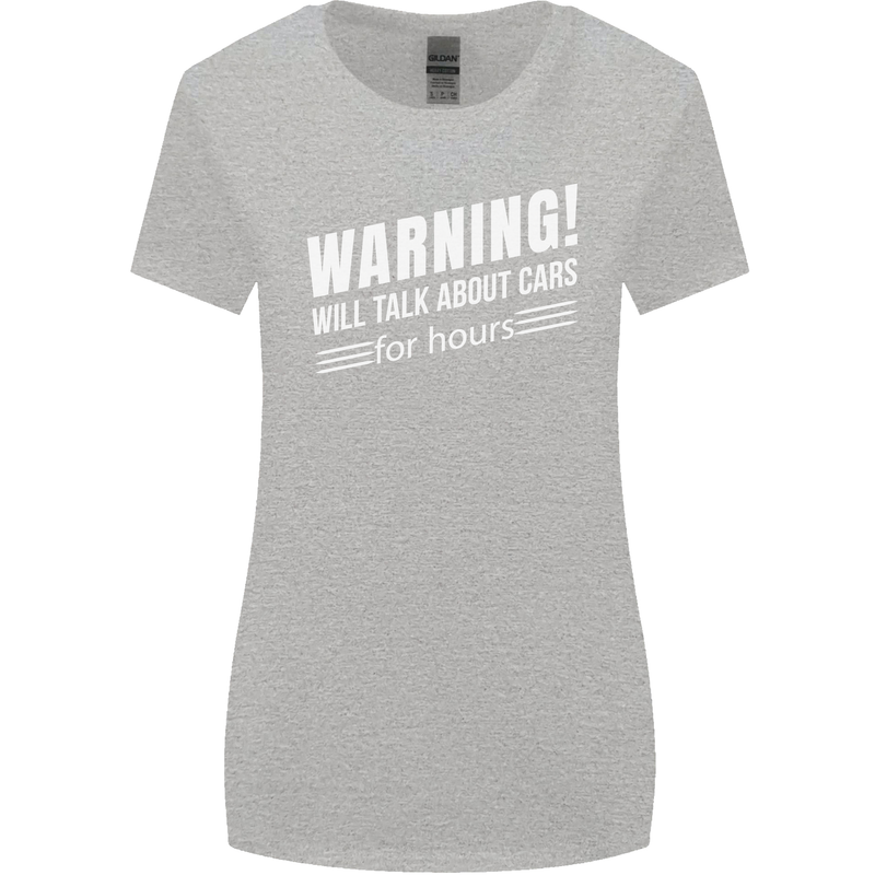 Warning Will Talk About Cars Funny Womens Wider Cut T-Shirt Sports Grey