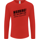 Warning Will Talk About Cars Mens Long Sleeve T-Shirt Red