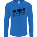 Warning Will Talk About Cars Mens Long Sleeve T-Shirt Royal Blue