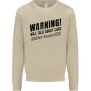Warning Will Talk About Cars Mens Sweatshirt Jumper Sand