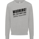 Warning Will Talk About Cars Mens Sweatshirt Jumper Sports Grey