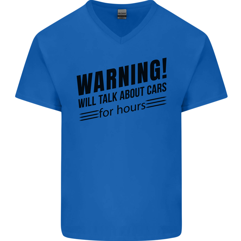 Warning Will Talk About Cars Mens V-Neck Cotton T-Shirt Royal Blue