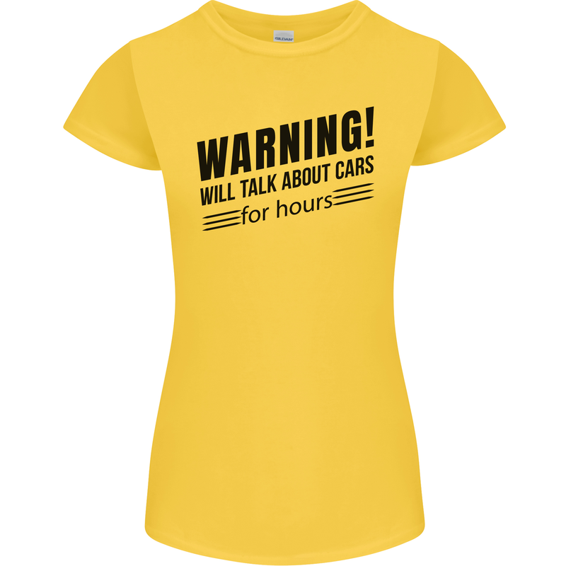 Warning Will Talk About Cars Womens Petite Cut T-Shirt Yellow